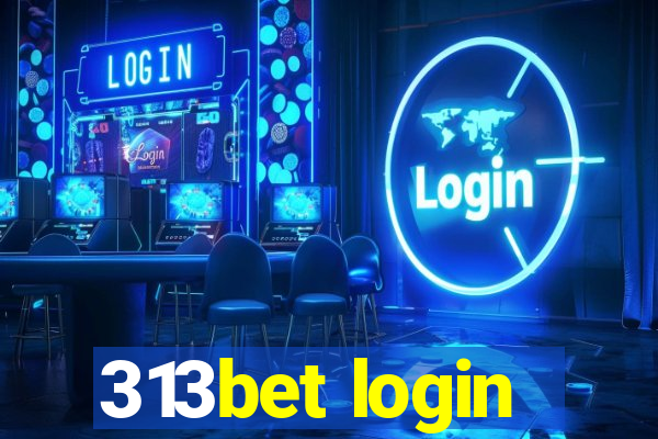 313bet login